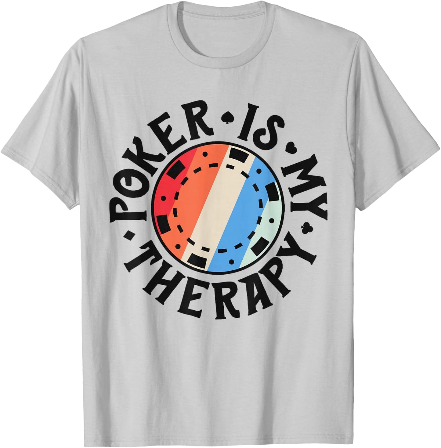 Poker Shirts Women Poker Is My Therapy Card Player T-Shirt - T-Shirt | Ash