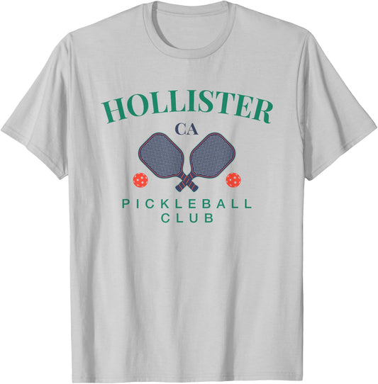 Hollister, CA Pickleball Club for Paddle Players T-Shirt - T-Shirt | Ash