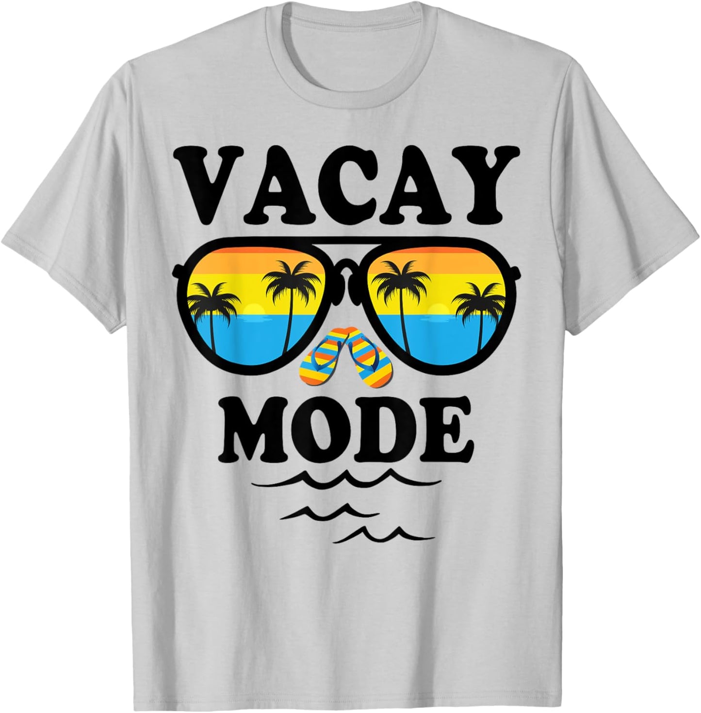 Vacay Mode Shirt For Summer Cruise Holiday Vacation Trip T-Shirt - T-Shirt | Ash
