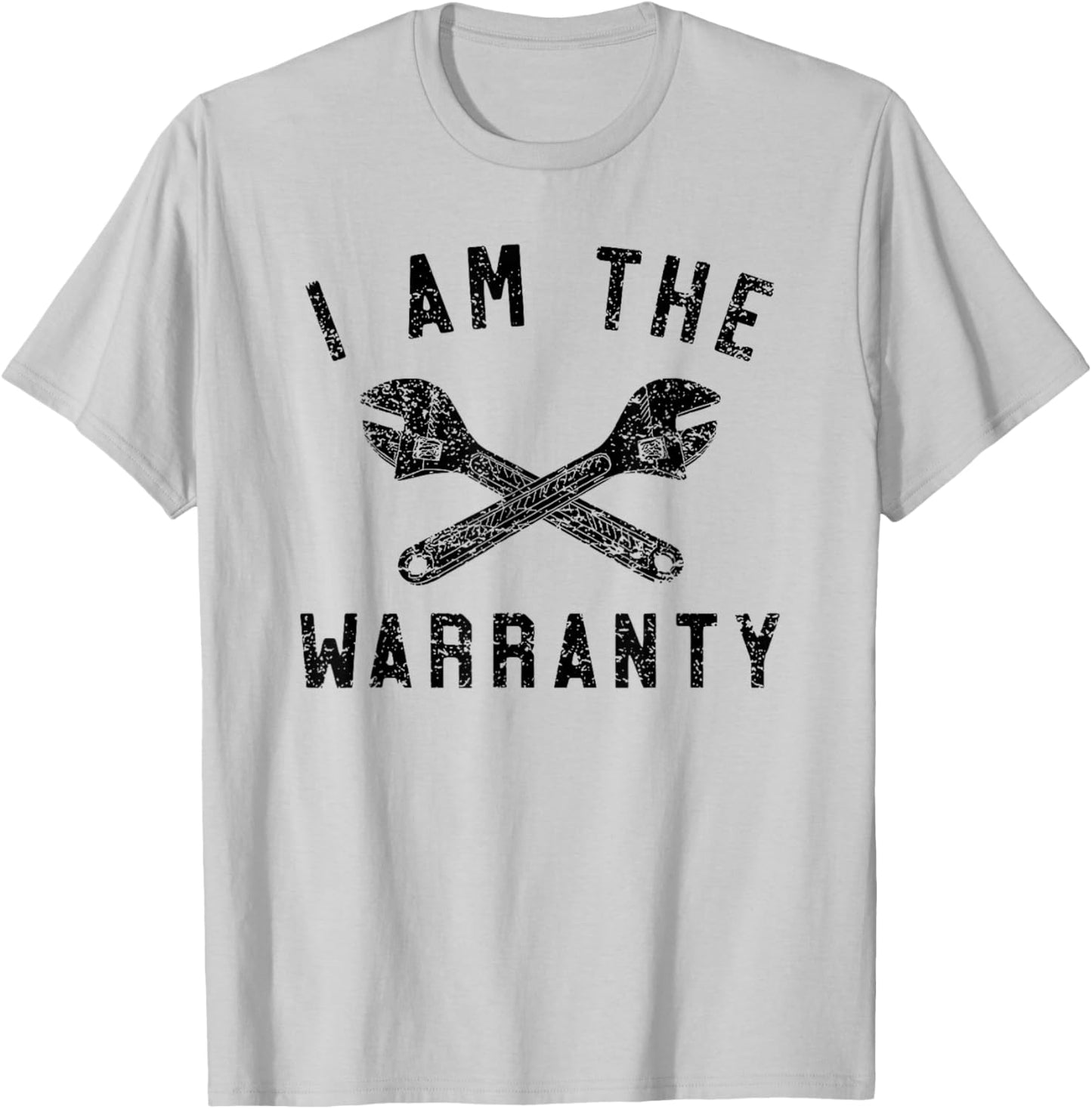 I Am the Warranty T-Shirt - T-Shirt | Ash