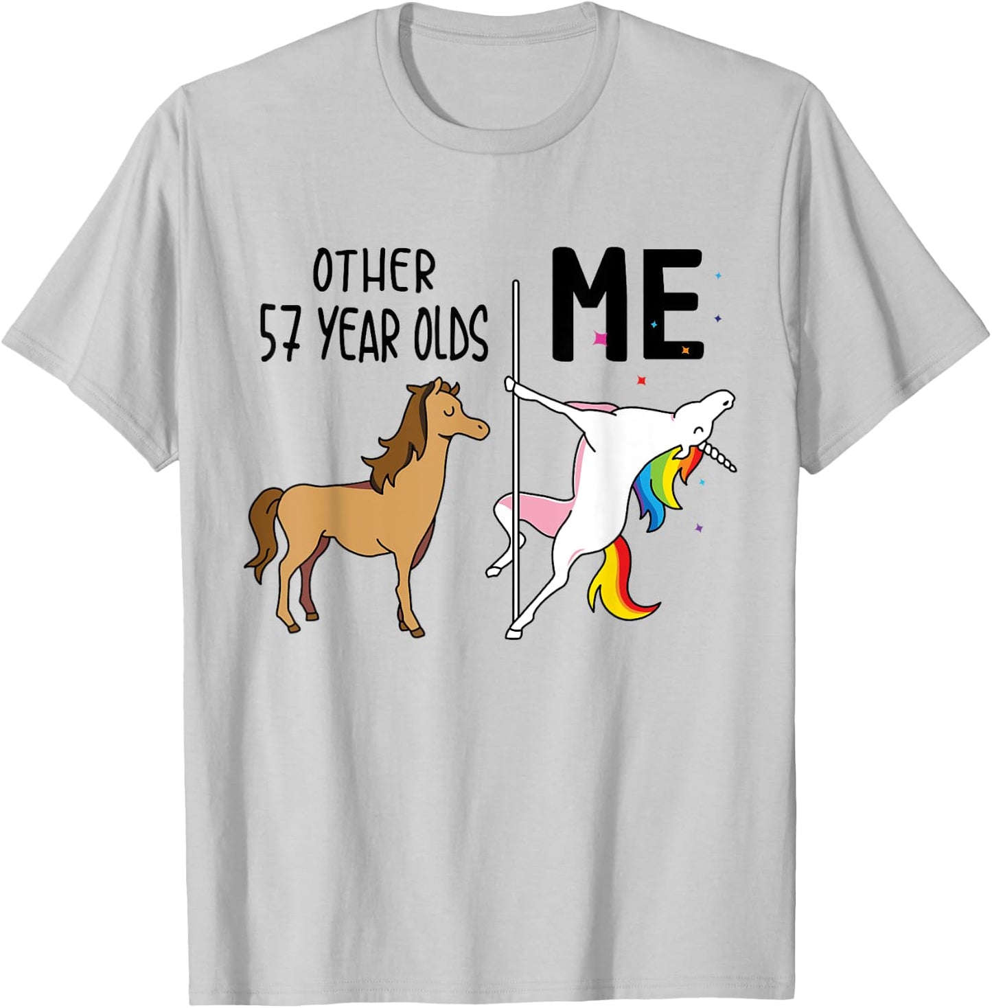Other Unicorn 57 Year Olds Birthday And Me Gift T-Shirt - T-Shirt | Ash