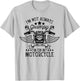 funny I'm not always grumpy, sometimes I'm on my motorcycle T-Shirt - T-Shirt | Ash