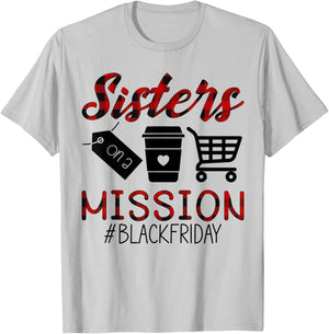 Funny Friday Squad Black Shopping Season Sisters On Mission T-Shirt - T-Shirt | Ash