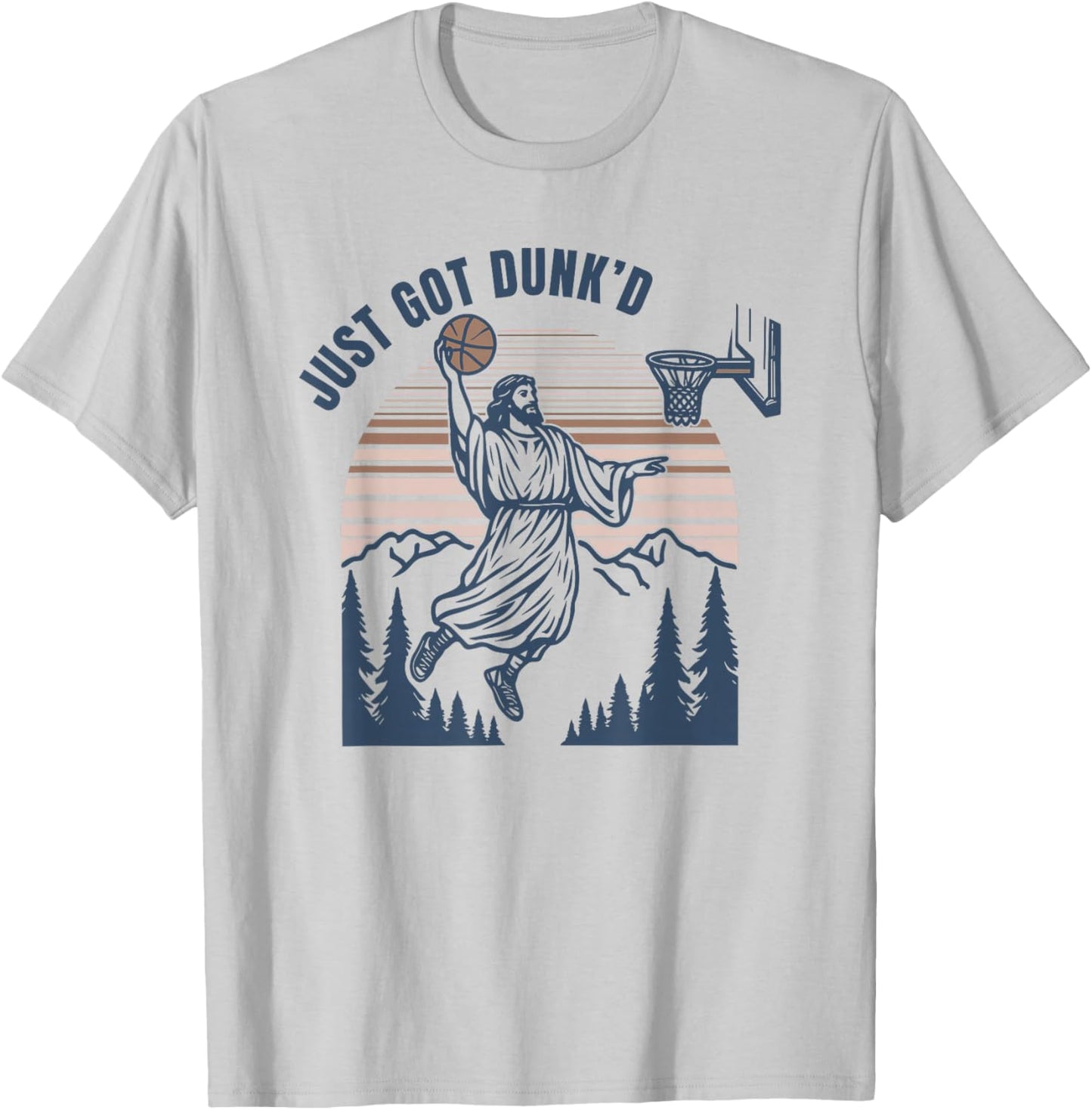 Just Got Dunked, Funny Jesus Basketball T-Shirt - T-Shirt | Ash