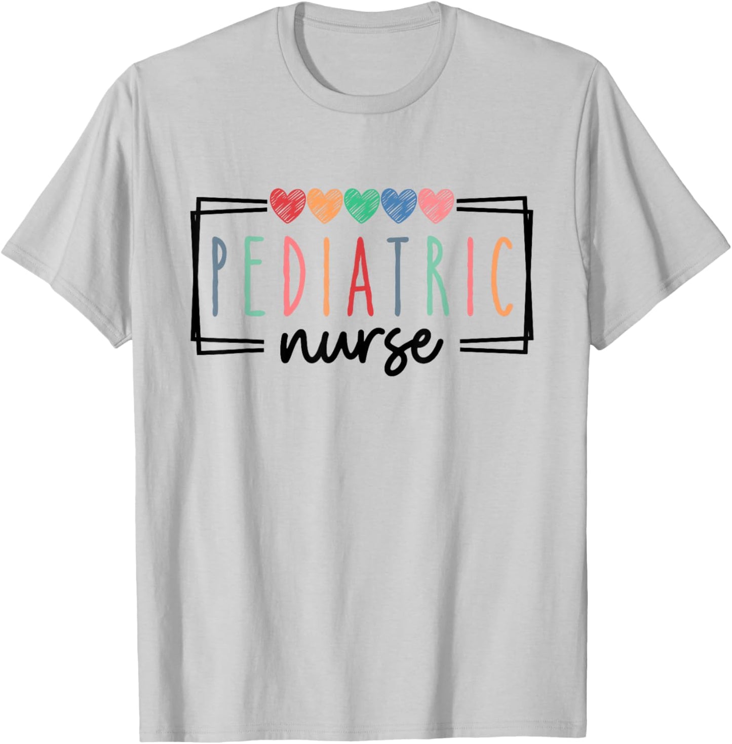 Pediatric Nurse Peds Nurse Registered Nurse Appreciation T-Shirt - T-Shirt | Ash