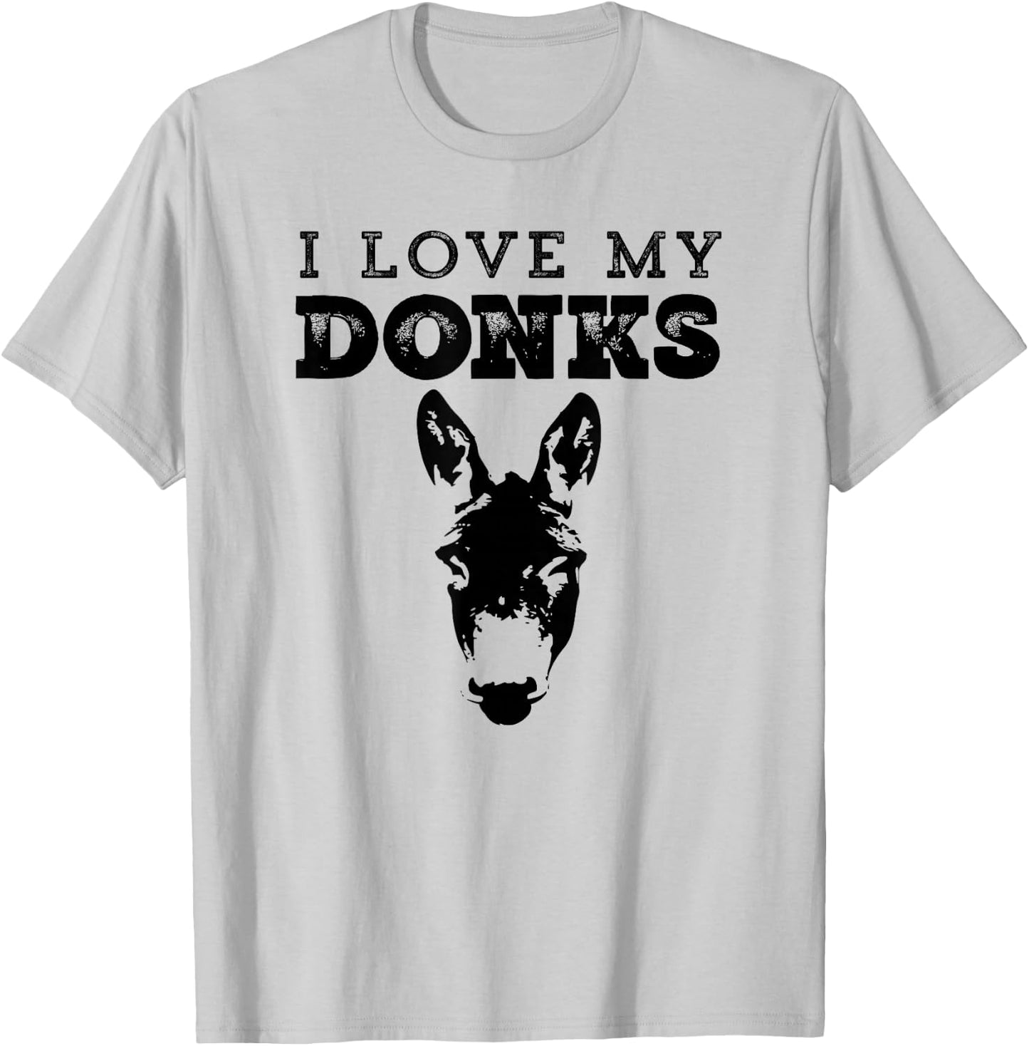 Funny Donkey Mom or Dad Design - I Love My Donks - Farmer T-Shirt - T-Shirt | Ash