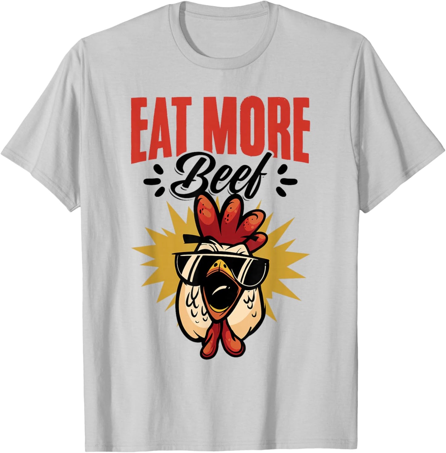 Eat More Beef Chicken Farmer Beef Funny Quote T-Shirt - T-Shirt | Ash