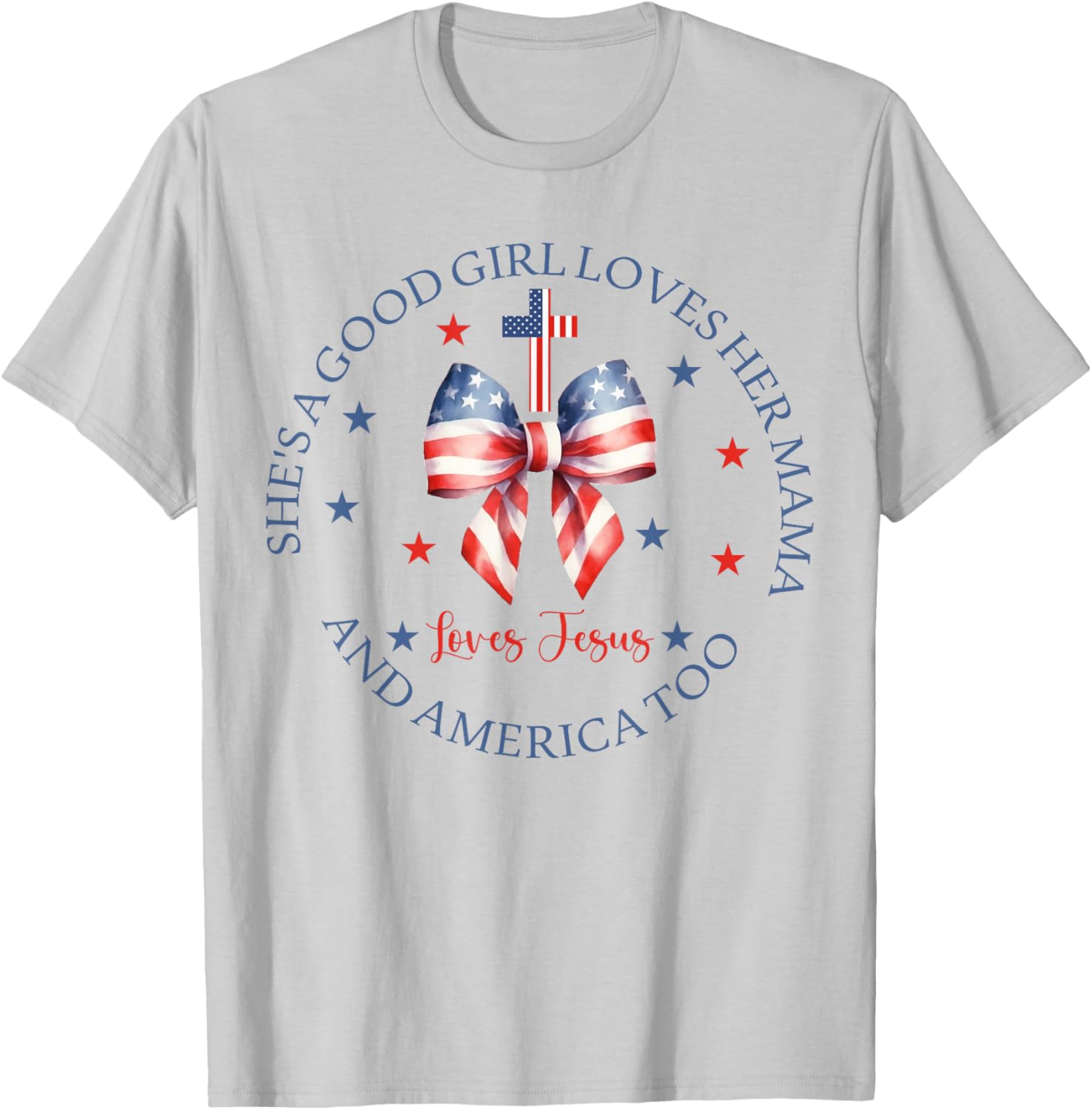 She's A Good Girl Loves Her Mama Jesus And America Too Retro T-Shirt - T-Shirt | Ash