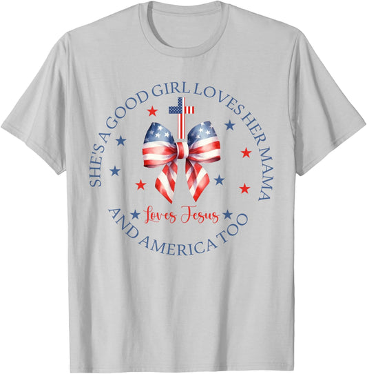 She's A Good Girl Loves Her Mama Jesus And America Too Retro T-Shirt - T-Shirt | Ash