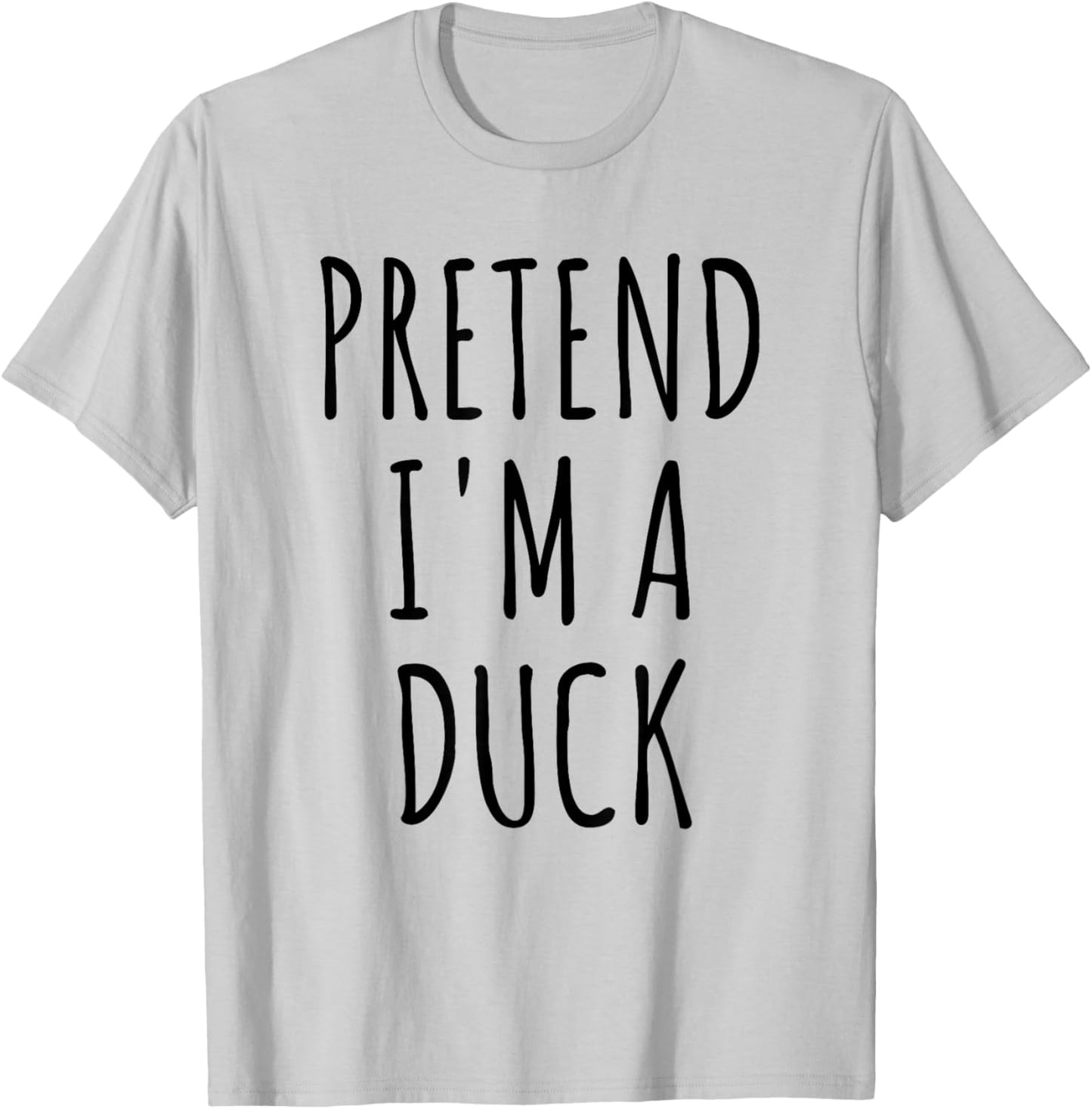 Pretend I'm A Duck Funny Lazy Easy Duck Halloween Costume T-Shirt - T-Shirt | Ash