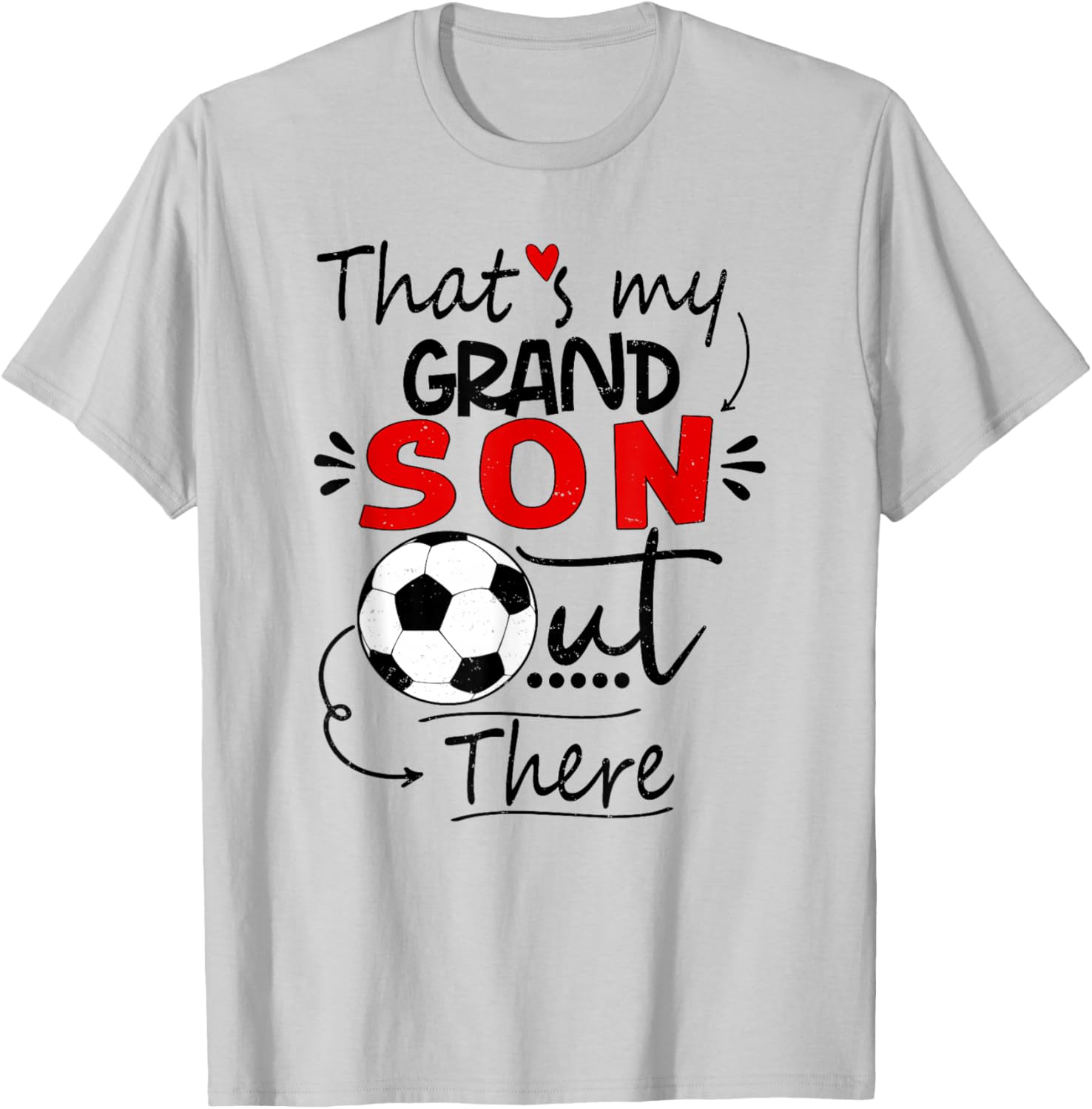 That's My Grandson Out There Soccer For Grandma Grandpa T-Shirt - T-Shirt | Ash