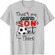 That's My Grandson Out There Soccer For Grandma Grandpa T-Shirt - T-Shirt | Ash
