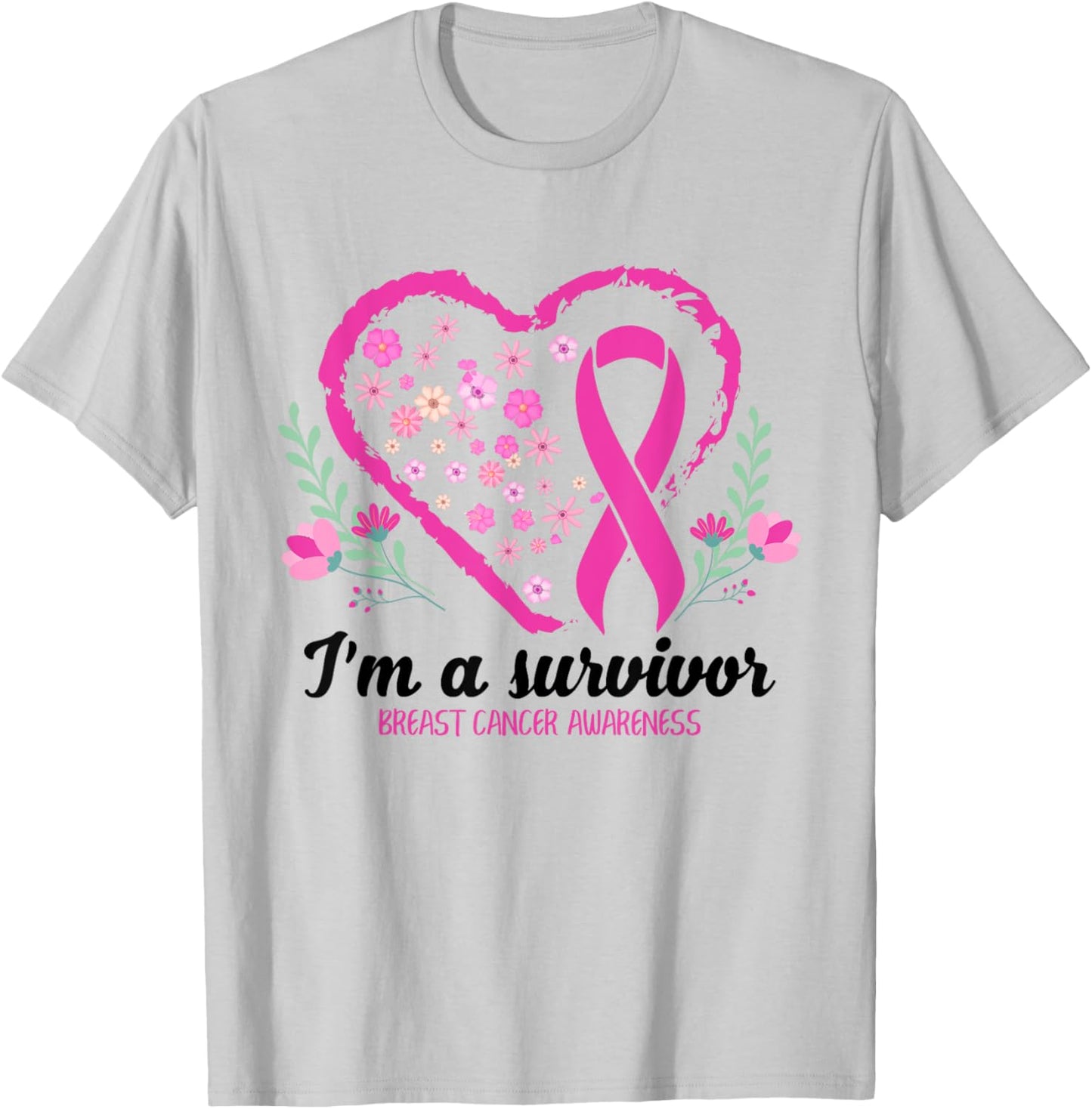 I'm A Survivor Breast Cancer Awareness Pink Ribbon Heart T-Shirt - T-Shirt | Ash