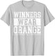 Winners Wear Orange Color War Camp Spirit Game Team Wear T-Shirt - T-Shirt | Ash