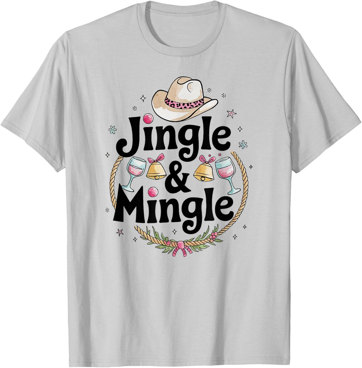 Cowgirl Christmas Party Pink Happy Hour Jingle & Mingle T-Shirt - T-Shirt | Ash