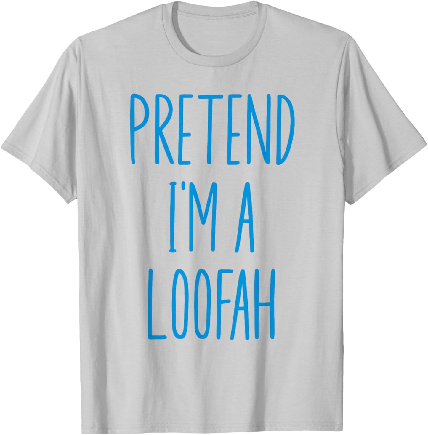 Pretend I'm A Loofah Bath Sponge Halloween Costume T-Shirt - T-Shirt | Ash