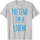 Pretend I'm A Loofah Bath Sponge Halloween Costume T-Shirt - T-Shirt | Ash