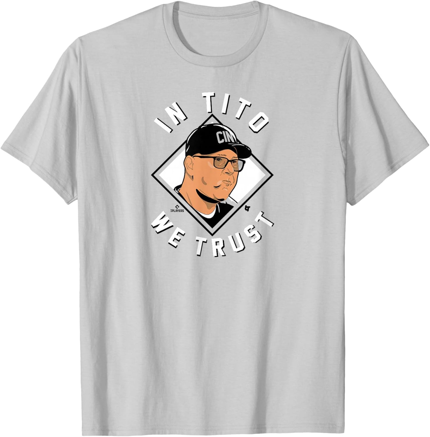 Terry Francona - In Tito We Trust - Cincinnati Baseball T-Shirt - T-Shirt | Ash