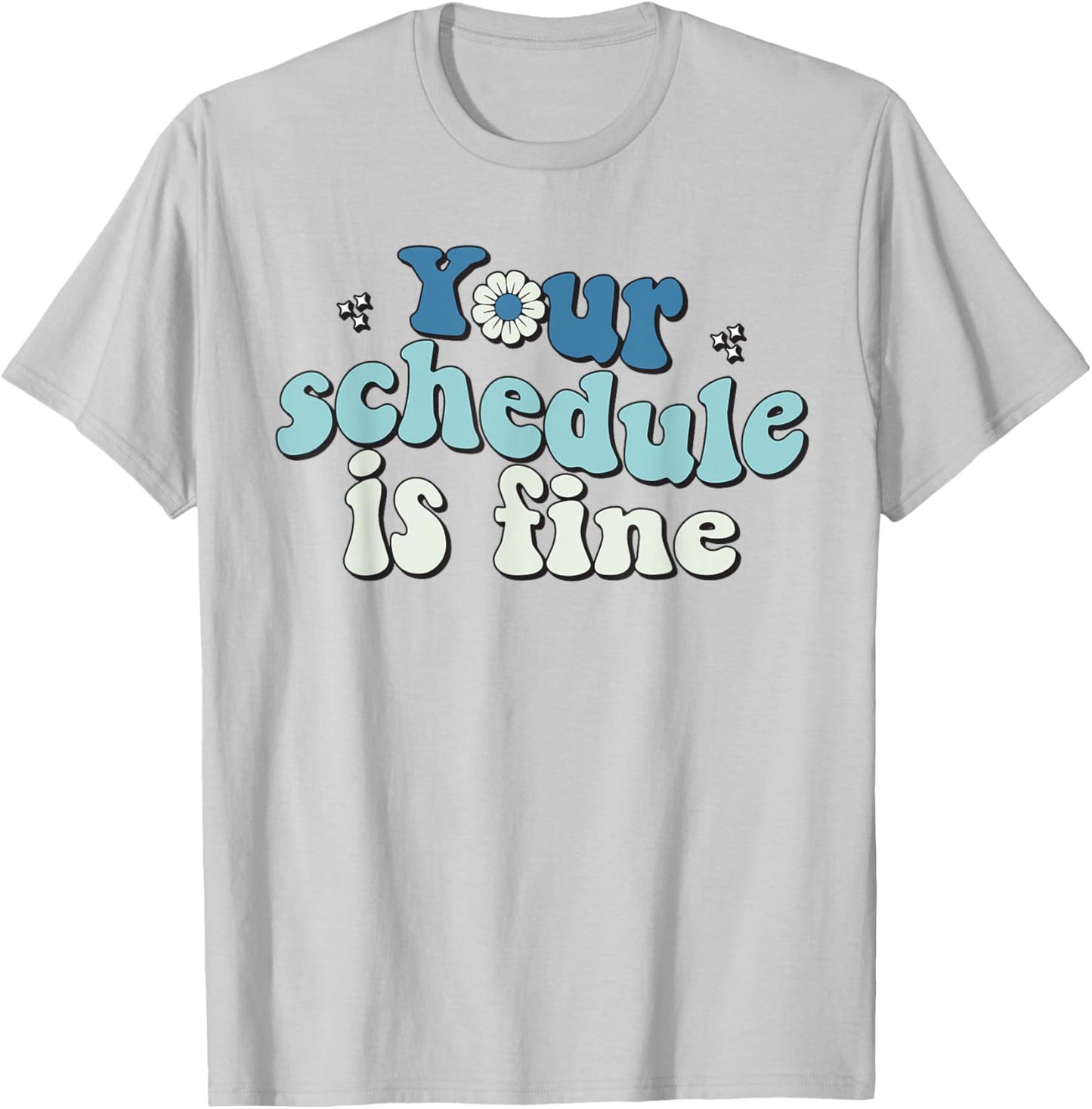 Groovy School Counselor Your Schedule Is Fine T-Shirt - T-Shirt | Ash