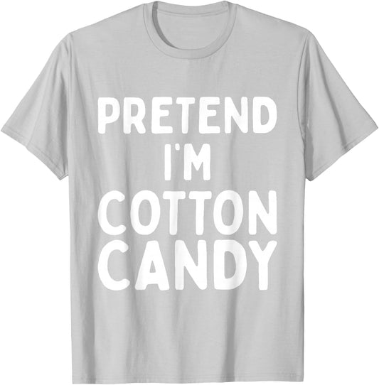 Pretend I'm Cotton Candy Funny Lazy Pink Halloween Costume T-Shirt - T-Shirt | Ash