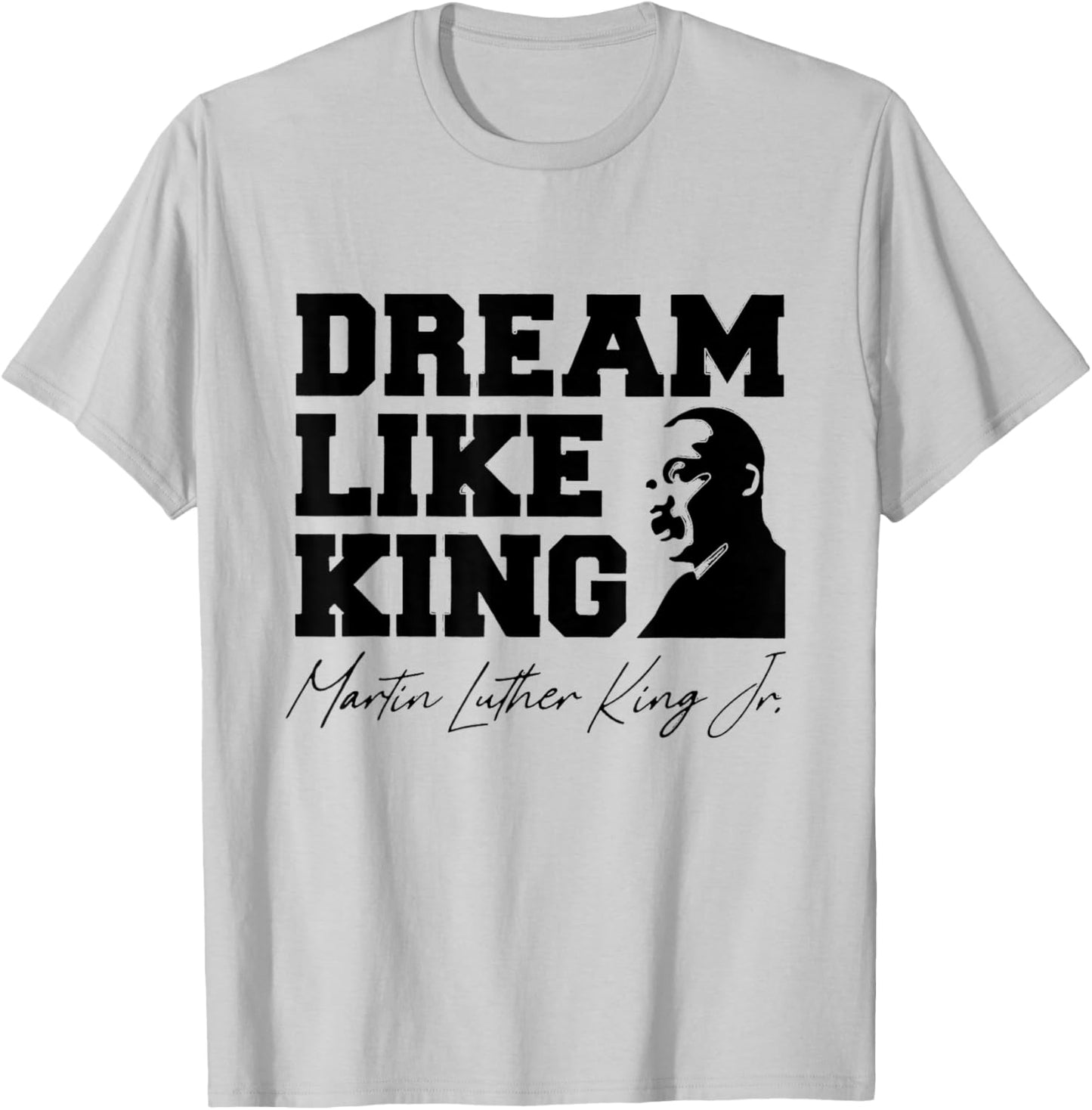 Black History Month Martin Have Dream Luther King Day T-Shirt - T-Shirt | Ash