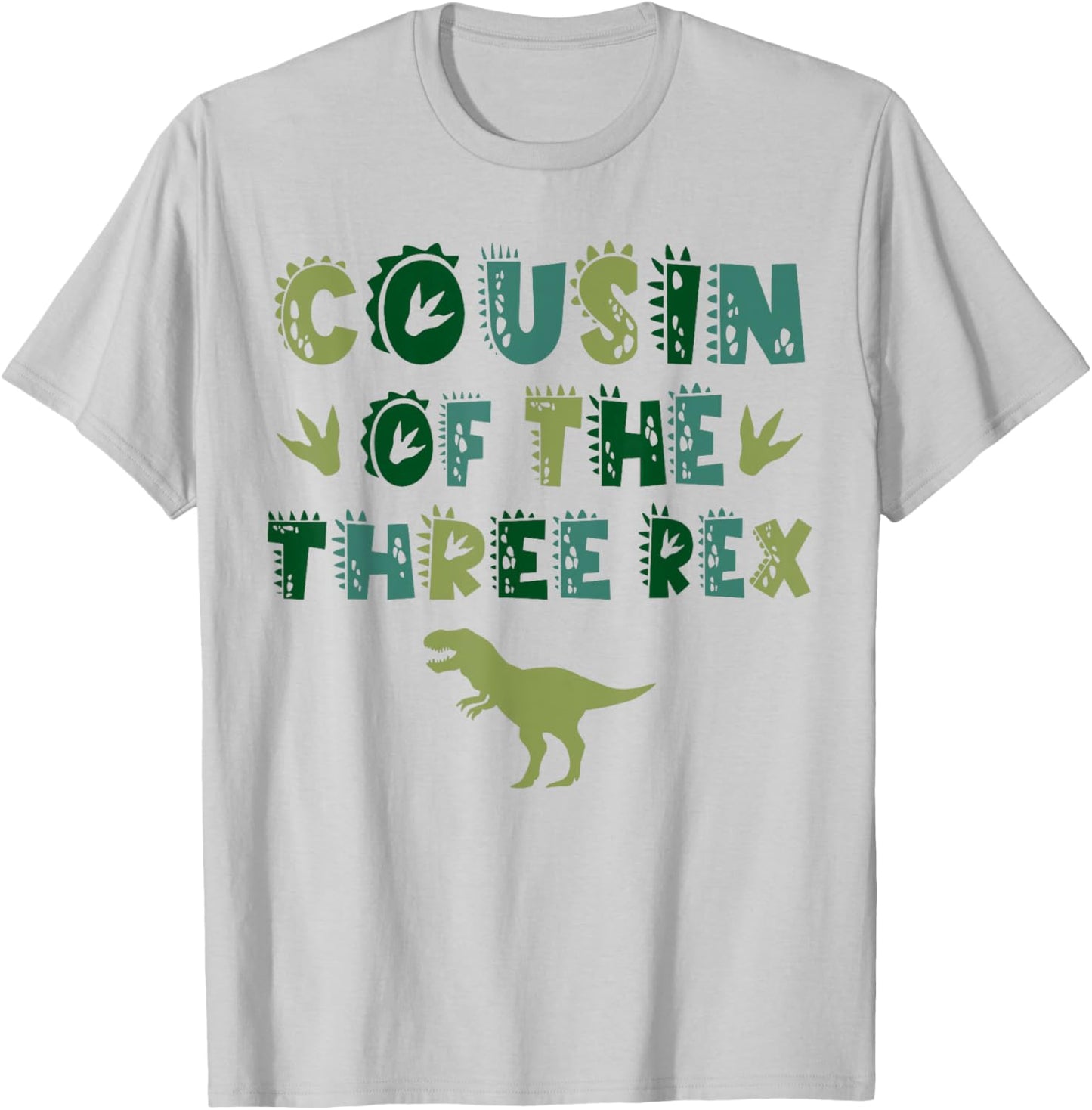 Cousin Of The Three Rex Birthday Shirts Dinosaur Family T-Shirt - T-Shirt | Ash