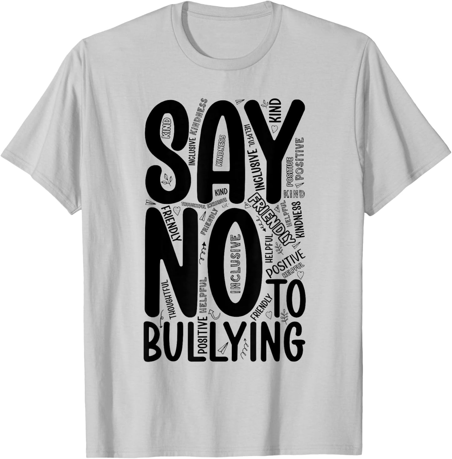 Say No To Bullying Unity Day Orange Anti Bullying Kindness T-Shirt - T-Shirt | Ash
