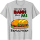 You Are The Banh Mi For Banh Mi Hoi An T-Shirt - T-Shirt | Ash