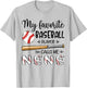 My Favorite Baseball Player Calls Me Nene T-Shirt - T-Shirt | Ash