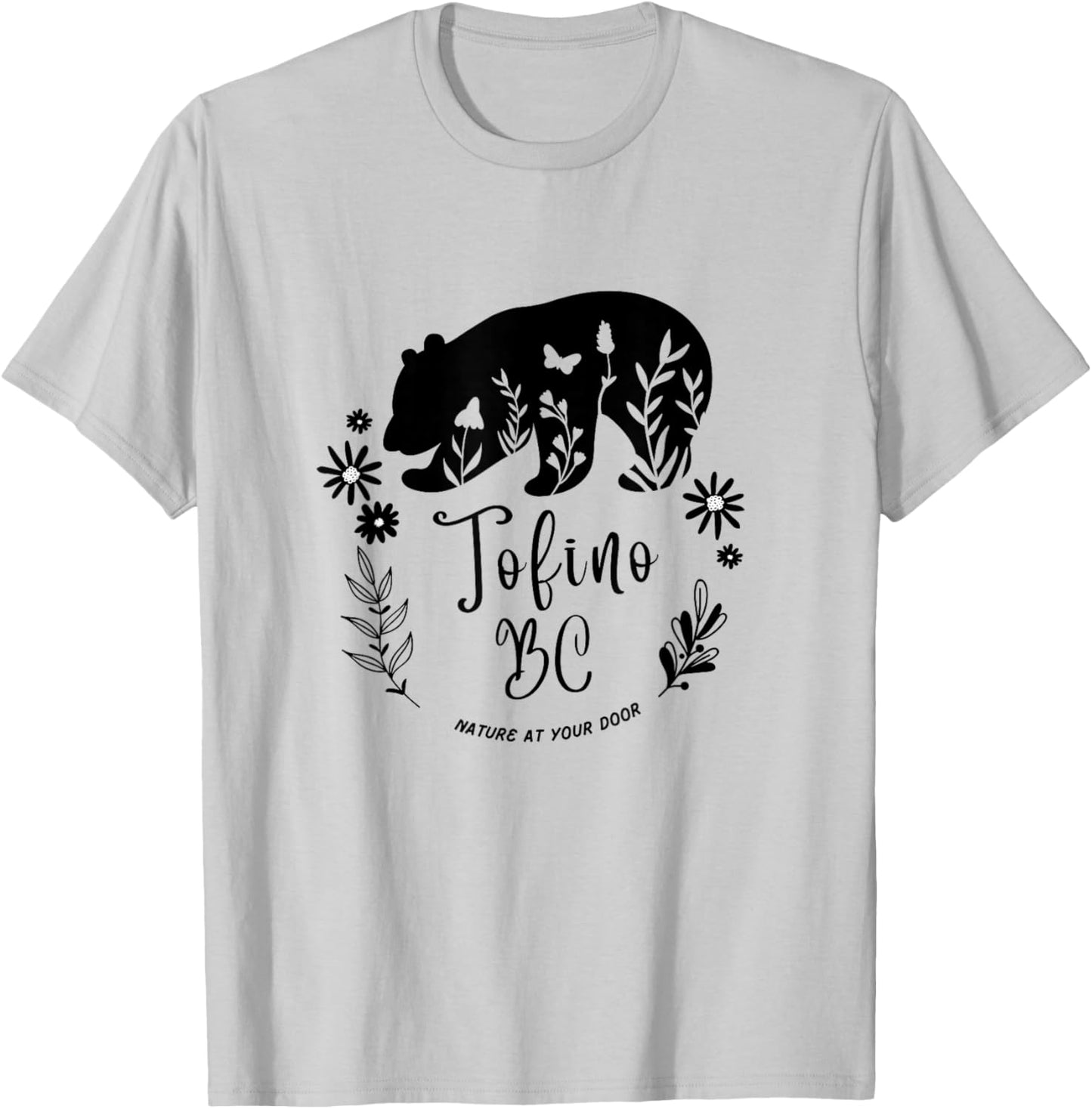 Tofino BC Bear & Flowers Nature At Your Door Design T-Shirt - T-Shirt | Ash