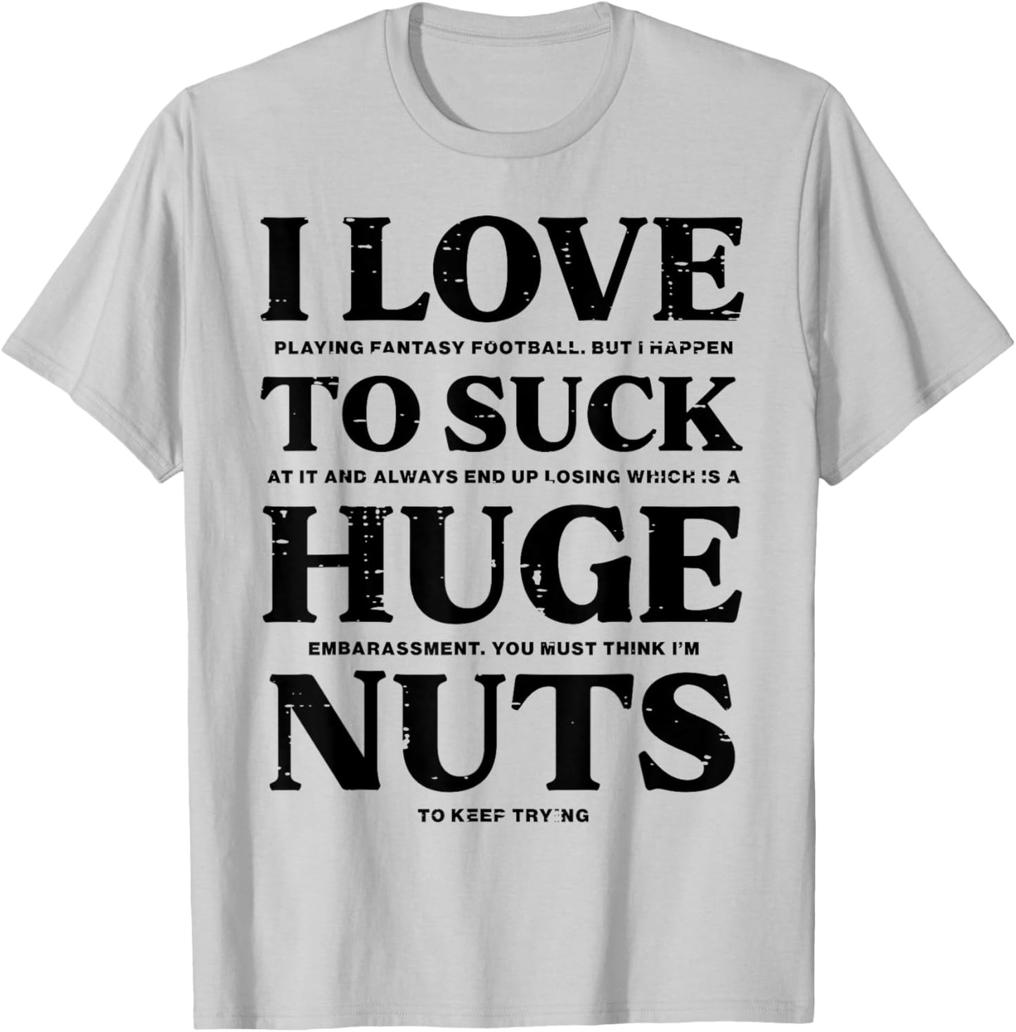 I Love Playing Fantasy Football Funny Loser Pink Men Boys T-Shirt - T-Shirt | Ash