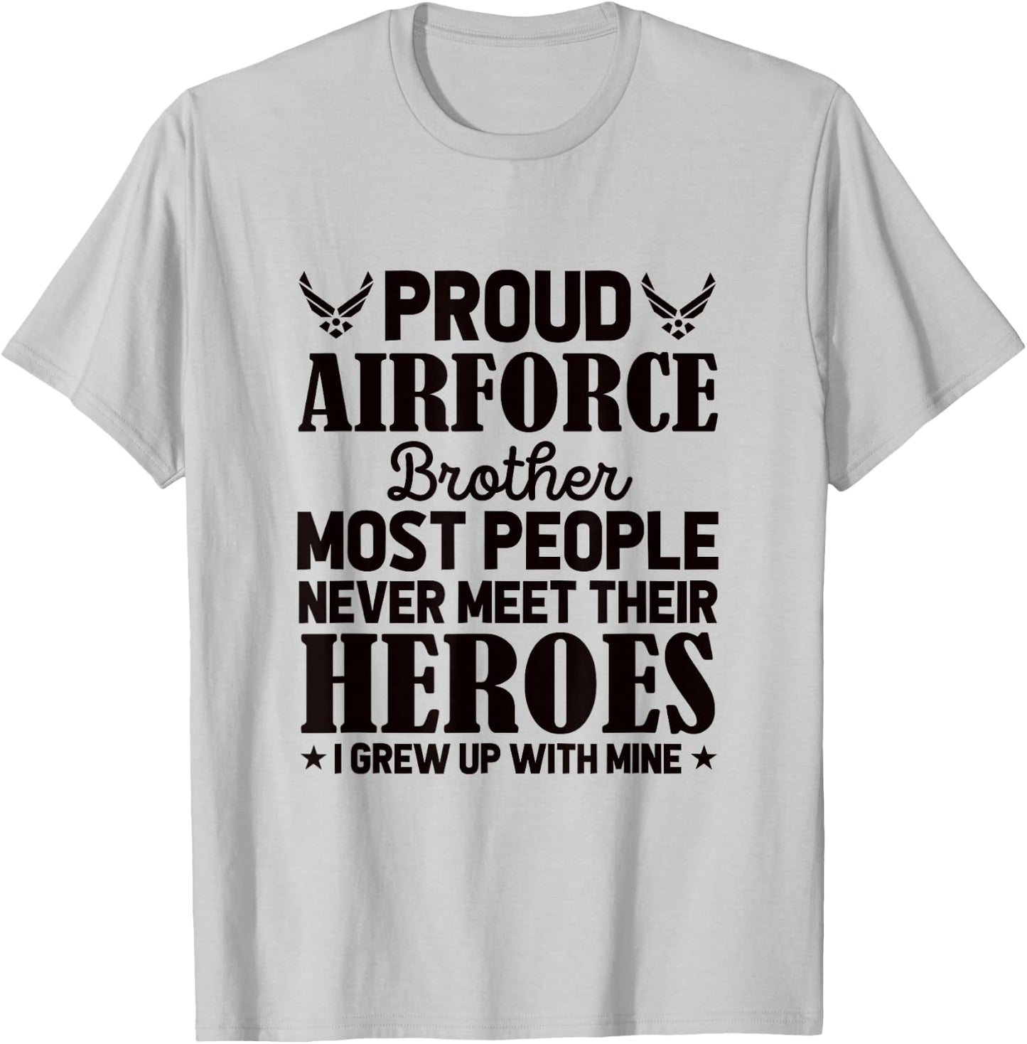 Proud Air Force Brother Air Force Graduation USAF Heroes T-Shirt - T-Shirt | Ash