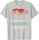 Someone In California Loves Me T-Shirt - T-Shirt | Ash