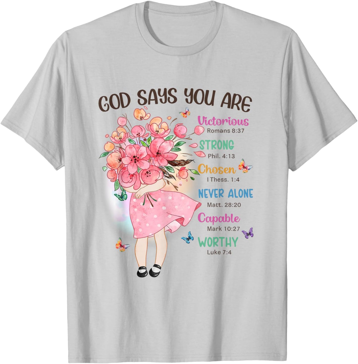 God Says You Are Flowers Girls Christian Bible Verse Kids T-Shirt - T-Shirt | Ash