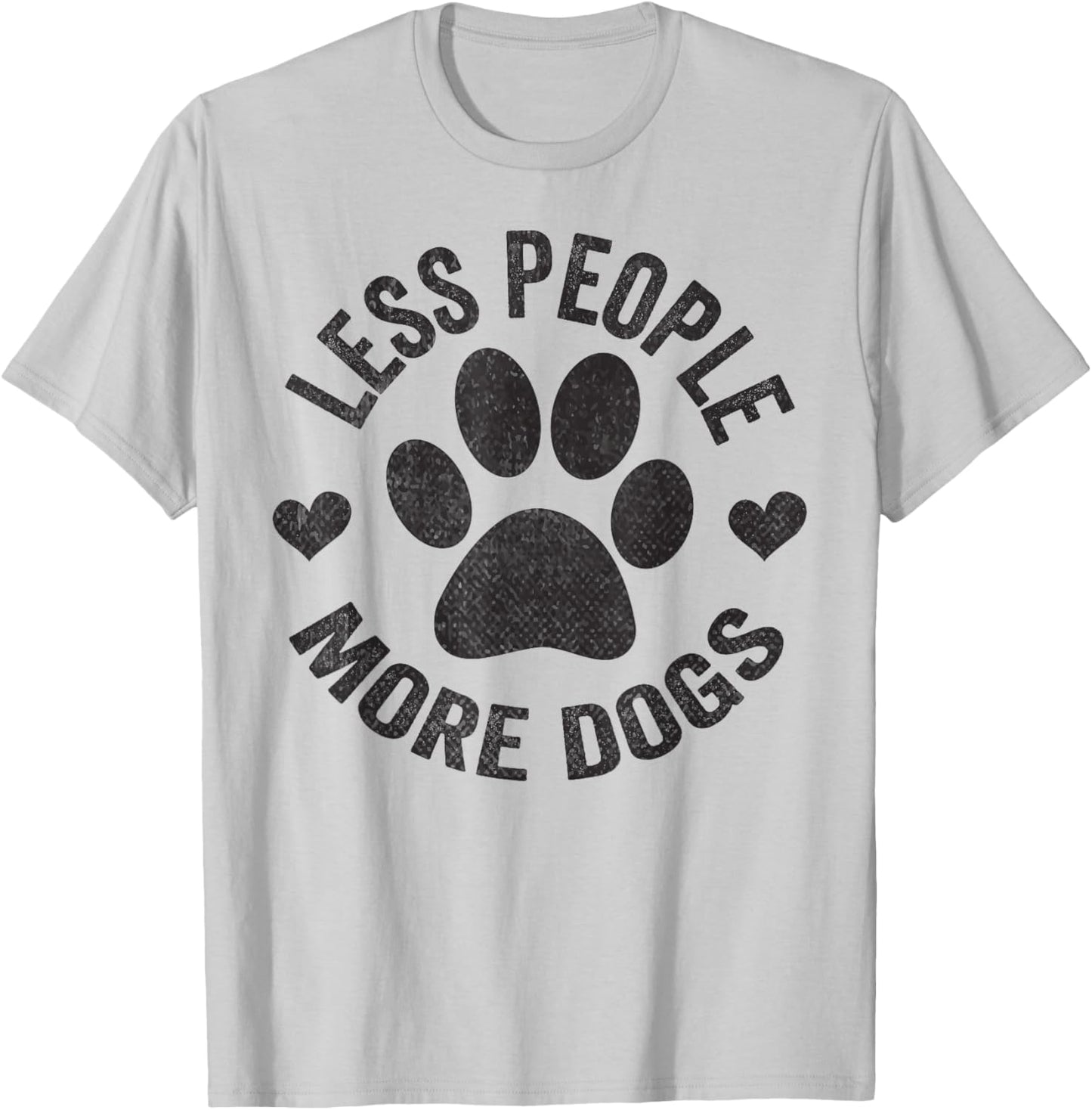 Less People More Dogs Shirt Funny Dog For Dog Lovers T-Shirt - T-Shirt | Ash