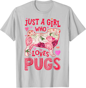 Pug Just A Girl Who Loves Pugs Dog Flower Women Floral T-Shirt - T-Shirt | Ash
