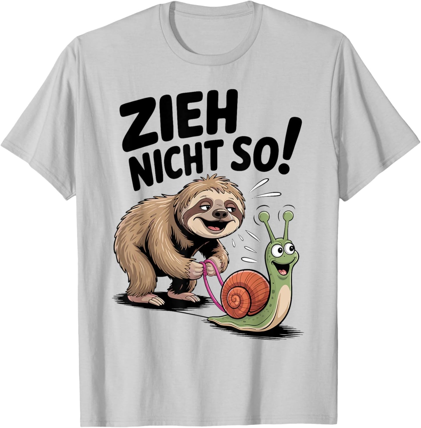 Zieh Nicht So Spruch Faultier mit süßer Schnecke Fun T-Shirt - T-Shirt | Ash