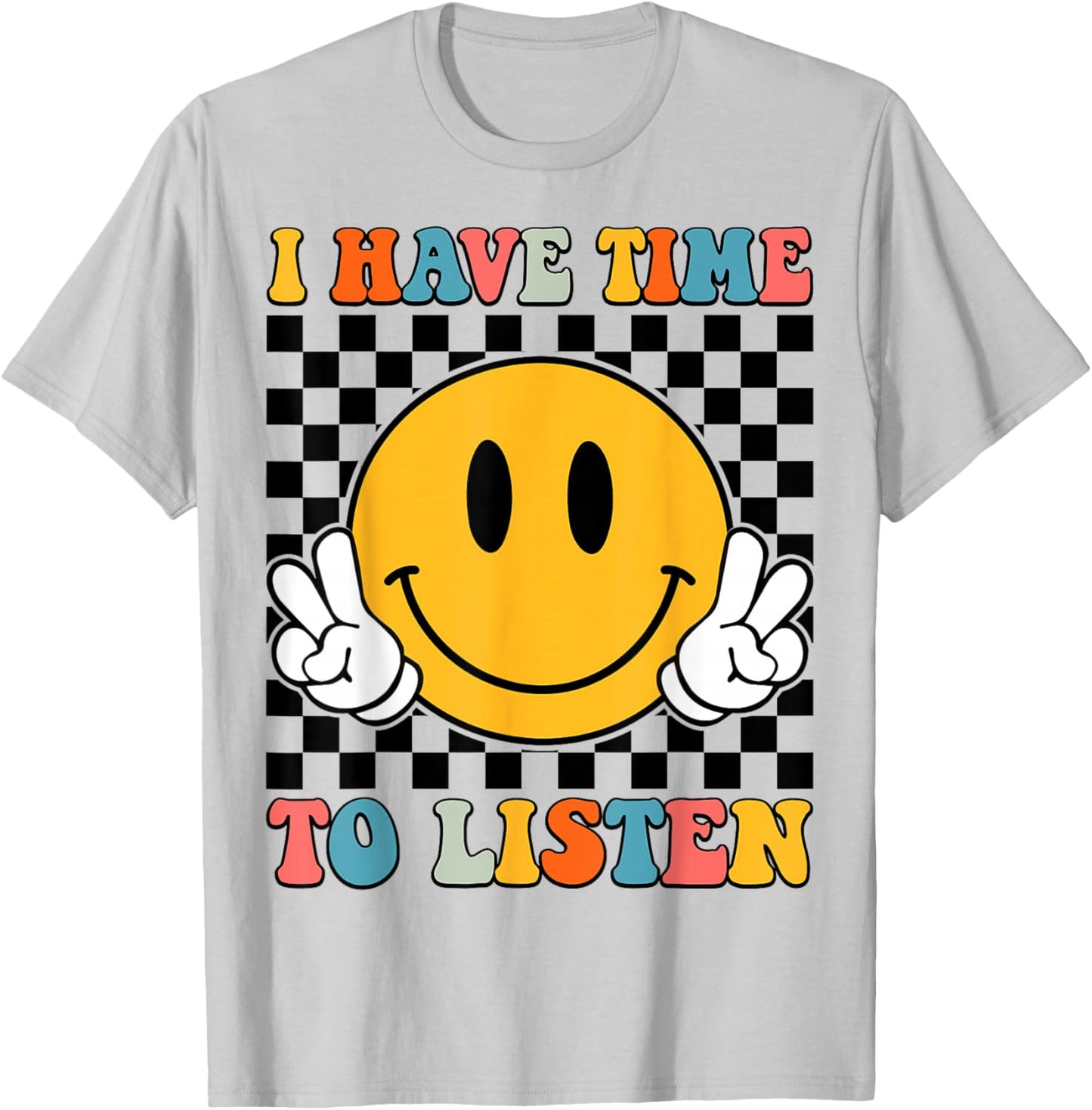 Groovy I Have Time To Listen Mental Health T-Shirt - T-Shirt | Ash