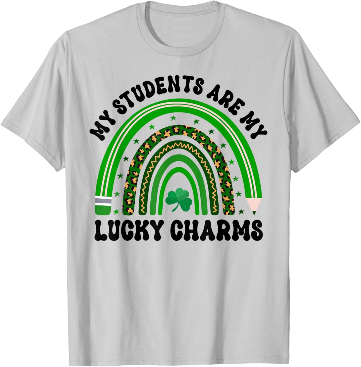My Students Are My Lucky Charms St Patricks Day Teacher T-Shirt - T-Shirt | Ash