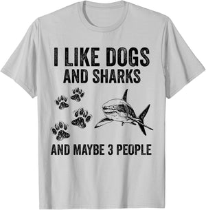 I Like Dogs And Sharks And Maybe 3 People T-Shirt - T-Shirt | Ash