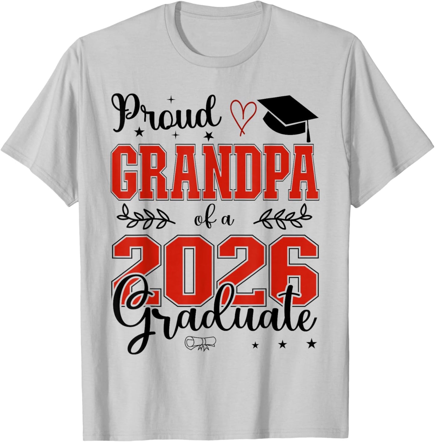 Proud Grandpa of a Class of 2026 Graduate for Graduation T-Shirt - T-Shirt | Ash