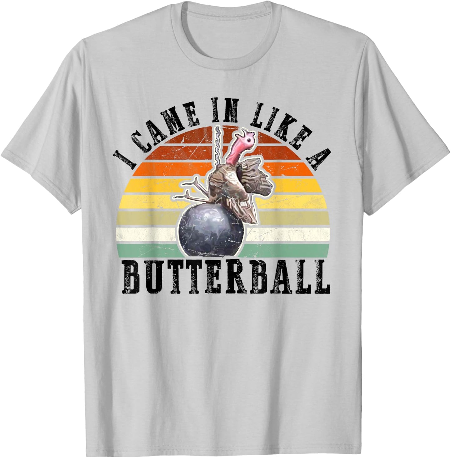 Came In Like A Butterball Funny Thanksgiving Men Women Kids T-Shirt - T-Shirt | Ash