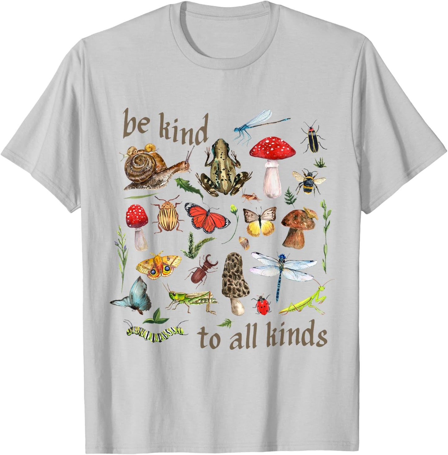 Be Kind to All Kinds Goblincore Aesthetic Nature Camping T-Shirt - T-Shirt | Ash
