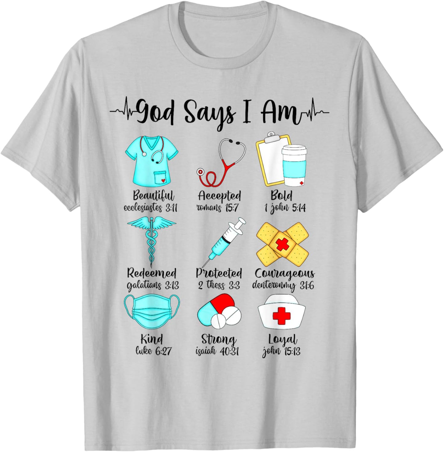 God Says I Am Nurse, Christian Nursing, RN LVN CNA Nurse T-Shirt - T-Shirt | Ash