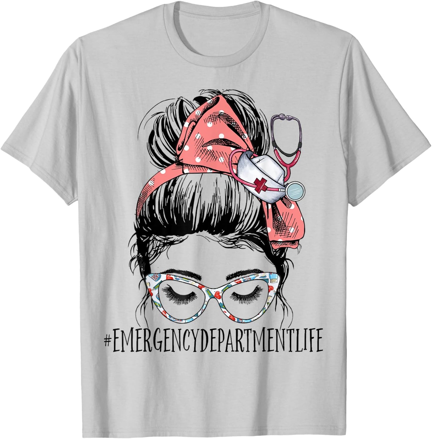 Emergency Department Life Funny Messy Bun RN ER Nurse T-Shirt - T-Shirt | Ash