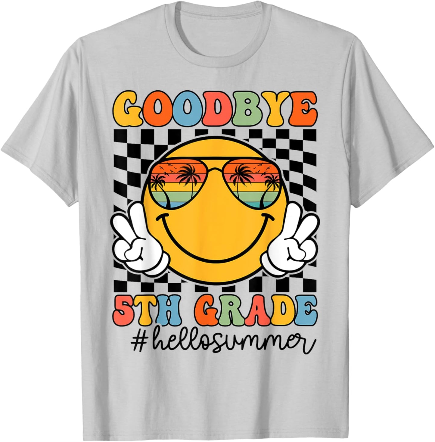 Goodbye 5th Grade Hello Summer 2025 Fifth Grade Graduate T-Shirt - T-Shirt | Ash