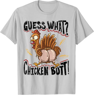 Guess What? Chicken Butt! Funny Chickens T-Shirt - T-Shirt | Ash