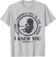 Before I Formed You In The Womb I Knew You T-Shirt - T-Shirt | Ash