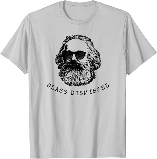 Class Dismissed Karl Marx T-Shirt - T-Shirt | Ash