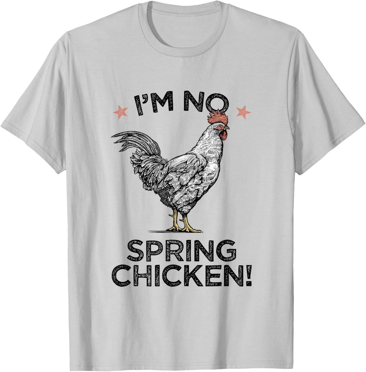 Spring Chicken Old Age Joke Birthday Senior Gag Graphic T-Shirt - T-Shirt | Ash